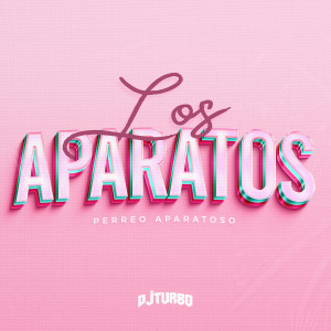 Listen to Los Aparatos (Perreo Remix|Explicit) song with lyrics from DJ Turbo