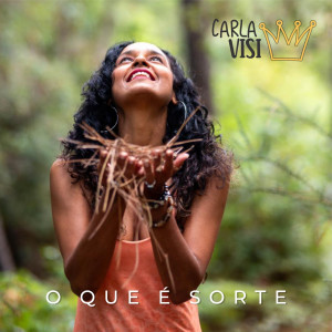 ดาวน์โหลดและฟังเพลง O Que É Sorte พร้อมเนื้อเพลงจาก Carla Visi