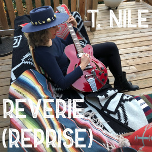 T. Nile的专辑Reverie (Reprise)