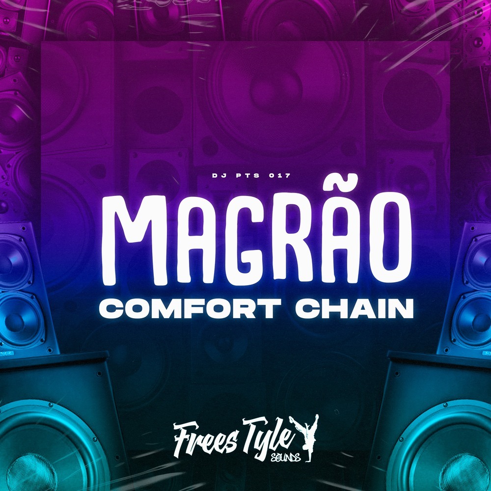 Magrão Comfort Chain (Explicit)