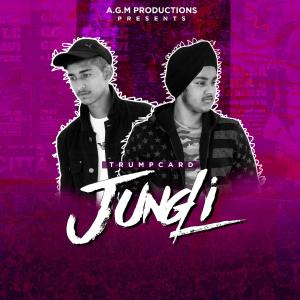 Listen to Jungli (feat. Harsh) song with lyrics from Trumpcard