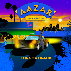Aazar的專輯The Carnival (Frents Remix)