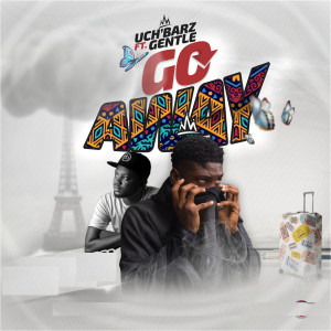 อัลบัม Go Away ศิลปิน Uch'barz