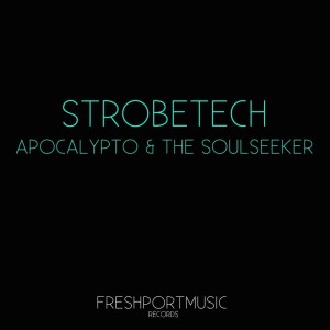 Album Apocalypto & the Soulseeker oleh Strobetech