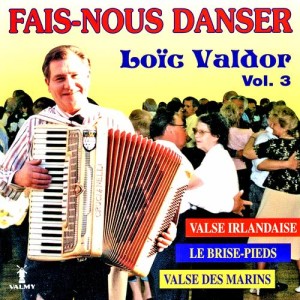 อัลบัม Fais-nous danser Vol. 3 ศิลปิน Loïc Valdor