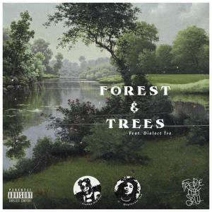 收聽Freddie Old Soul的Forest & Trees (feat. Dialect Tre) (Explicit)歌詞歌曲