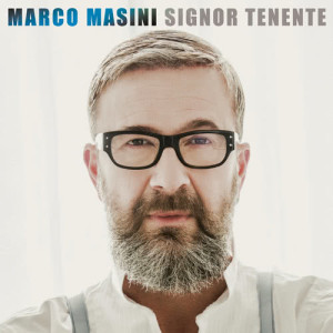 อัลบัม Signor Tenente ศิลปิน Marco Masini