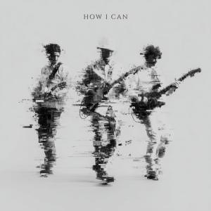 Album How I Can from 