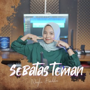 Listen to Sebatas Teman song with lyrics from Nayla Fardila