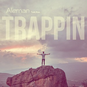 Album Trappin (feat. Russ) from Alemán