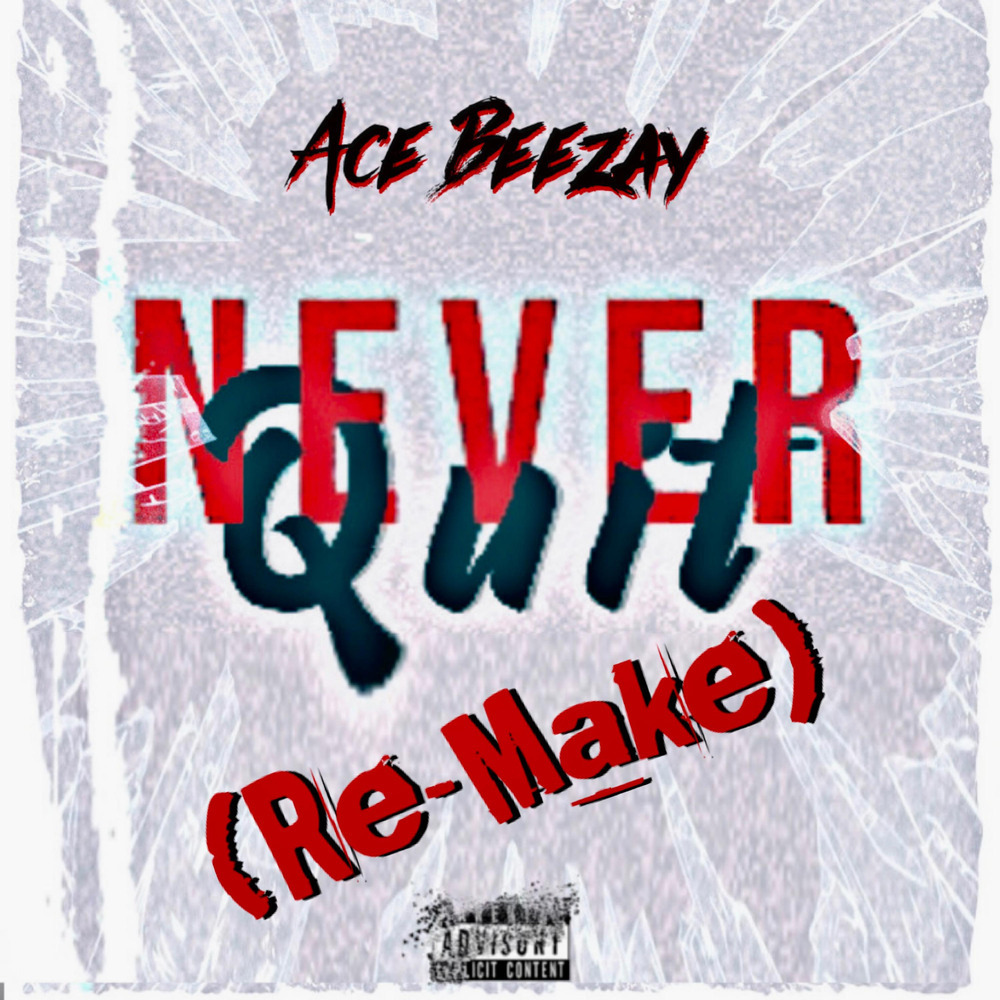 Never Quit(Re-Make) (Explicit)