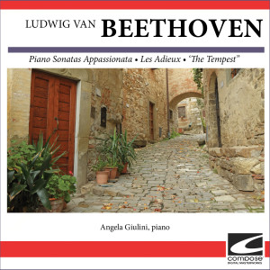 อัลบัม Ludwig van Beethoven - Piano Sonatas Appassionata, Les Adieux, "The Tempest" ศิลปิน Angela Giulini
