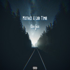 Listen to Dün Gece song with lyrics from Misthaze