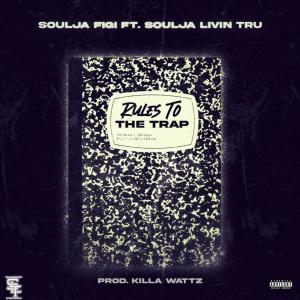 Soulja Livin' Tru的專輯Rules To The Trap (feat. Soulja Livin' Tru) (Explicit)