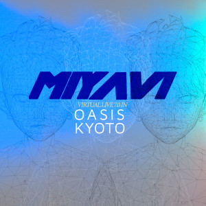 雅-miyavi-的專輯MIYAVI Virtual Live 7.0 in OASIS KYOTO