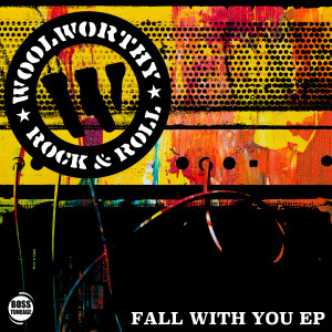 Woolworthy的專輯Fall With You EP