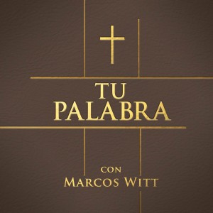 ดาวน์โหลดและฟังเพลง Tu Palabra (Spanish) พร้อมเนื้อเพลงจาก Marcos Witt