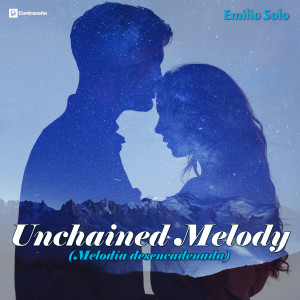 收聽Emilio Solo的Unchained Melody (Spanish Version)歌詞歌曲