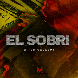ดาวน์โหลดและฟังเพลง El Sobri พร้อมเนื้อเพลงจาก Mitch Caleboy