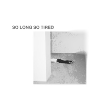 Album So Long So Tired from Sink 90