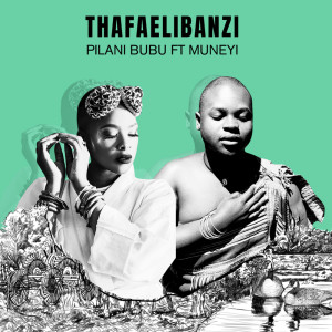 Pilani Bubu的專輯Thafaelibanzi
