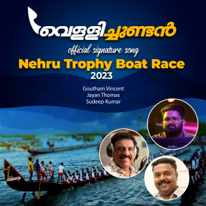 Goutham Vincent的專輯Vellichundan (Official Signature Song - Nehru Trophy Boat Race 2023)