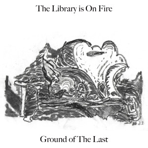 收聽The Library is on Fire的Intrusive Thots (Demo)歌詞歌曲