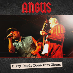 收聽Angus的Dirty Deeds Done Dirt Cheap歌詞歌曲