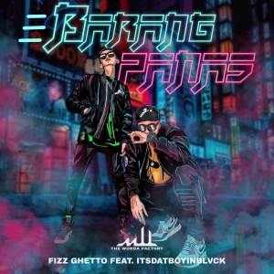 Dengarkan Barang Panas lagu dari Fizz Ghetto dengan lirik