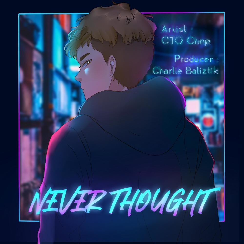 Never Thought (Explicit)
