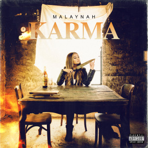 收聽Malaynah的Karma (Explicit)歌詞歌曲