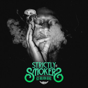 Ice Billion Berg的專輯Strictly For The Smokers (Explicit)