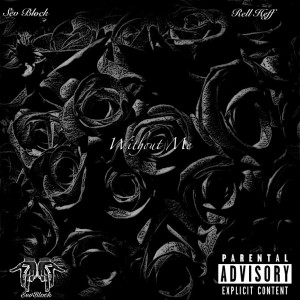 ดาวน์โหลดและฟังเพลง Without Me (Explicit) พร้อมเนื้อเพลงจาก Rell Heff
