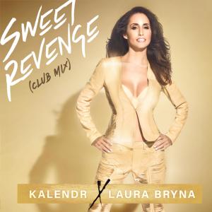 收聽Laura Bryna的Sweet Revenge (Club Mix)歌詞歌曲