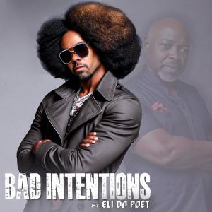 Album Bad Intentions (feat. Eli Da Poet) oleh Blue Flame Mega