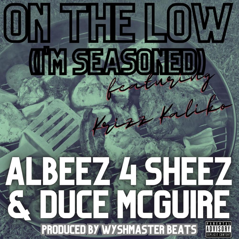 On The Low (I'm Seasoned) (feat. Krizz Kaliko) (Explicit)
