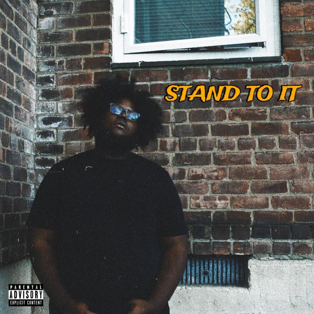STAND TO IT. (Explicit)