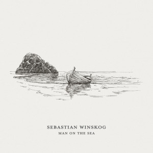 收聽Sebastian Winskog的Man on the Sea歌詞歌曲