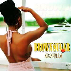 Listen to Brown Sugar Acapella song with lyrics from Mtemi