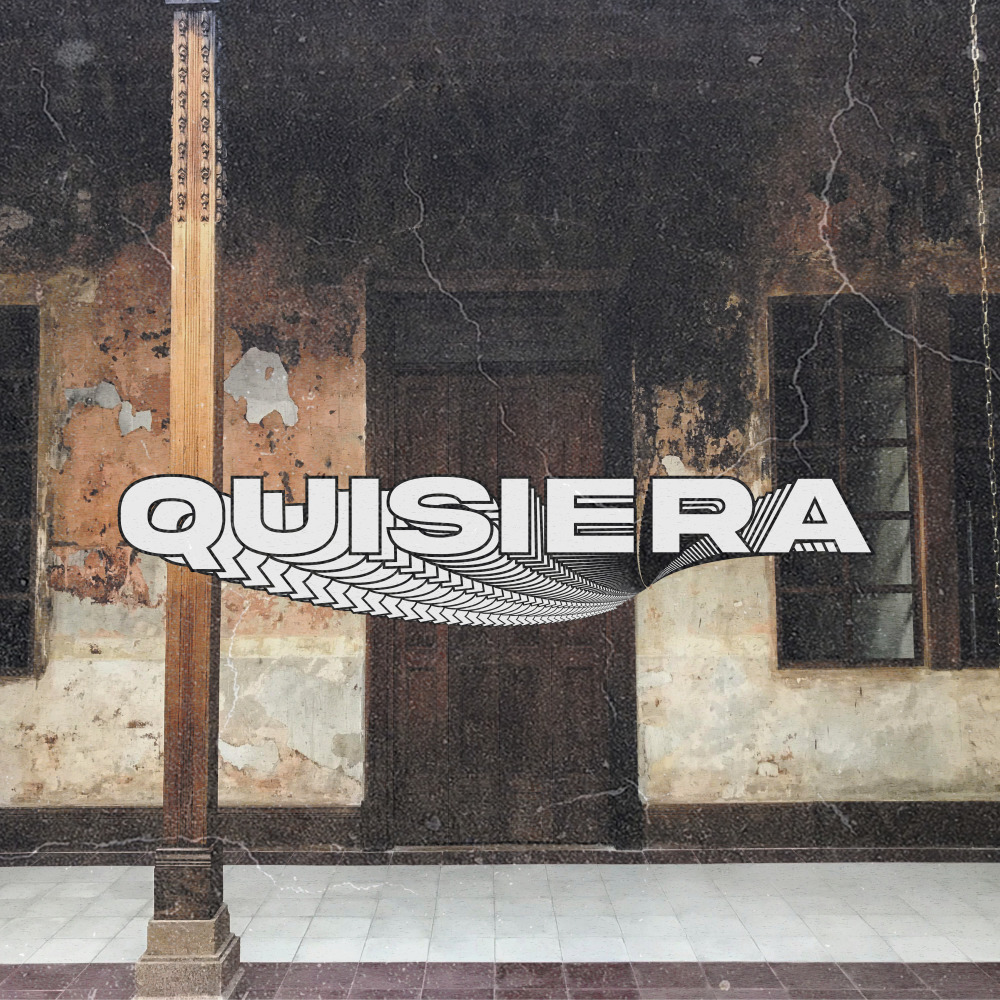 Quisiera