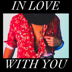 Dengarkan In Love With You lagu dari Ray Scott dengan lirik
