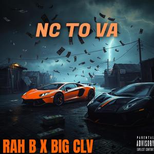 Album NC TO VA (Explicit) oleh Rah B