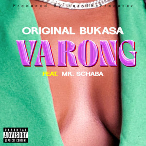 Original Bukasa的专辑Varong (Explicit)