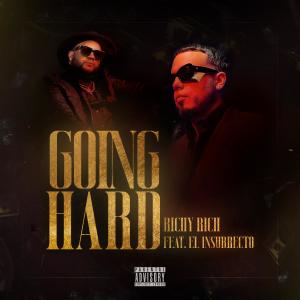 收聽Richy Rich的Goin Hard (feat. Insurrecto|Explicit)歌詞歌曲