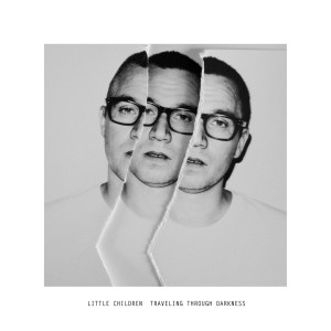Little Children的專輯Traveling Through Darkness