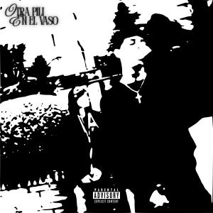 的專輯otra pili en el vaso (Explicit)