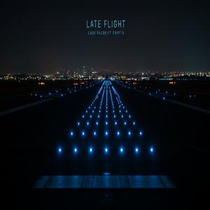 อัลบัม Late Flight (feat. Crypto) [Explicit] ศิลปิน Lady Razor