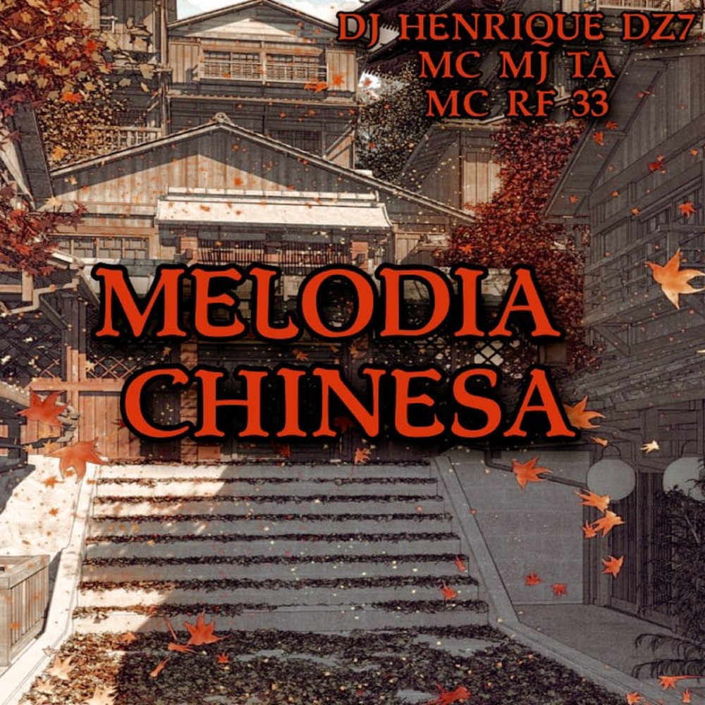 Melodia Chinesa (Explicit)