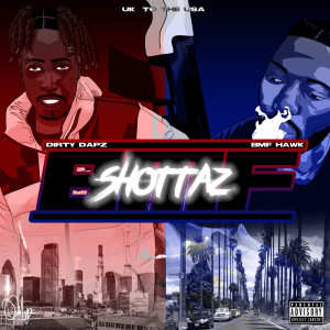 Dengarkan Bmf Shottaz (Explicit) lagu dari DIRTY DAPZ dengan lirik