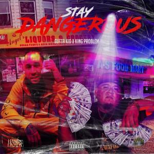 收聽Gutta Kid的Stay Dangerous (feat. King Problem) (Explicit)歌詞歌曲